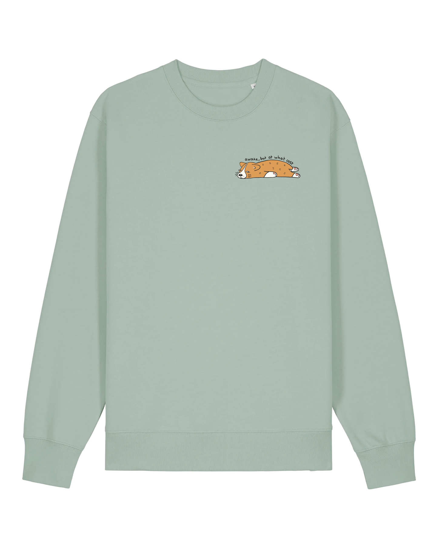 "Awake, But At What Cost" Corgi Sweater - Light Green (100% organic cotton)