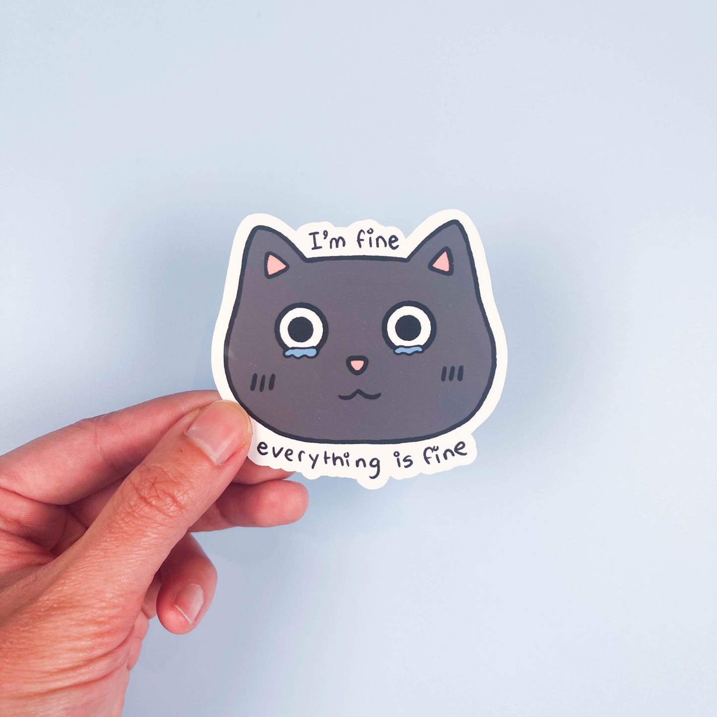 "I'm Fine, Everything Is Fine" Cat Sticker