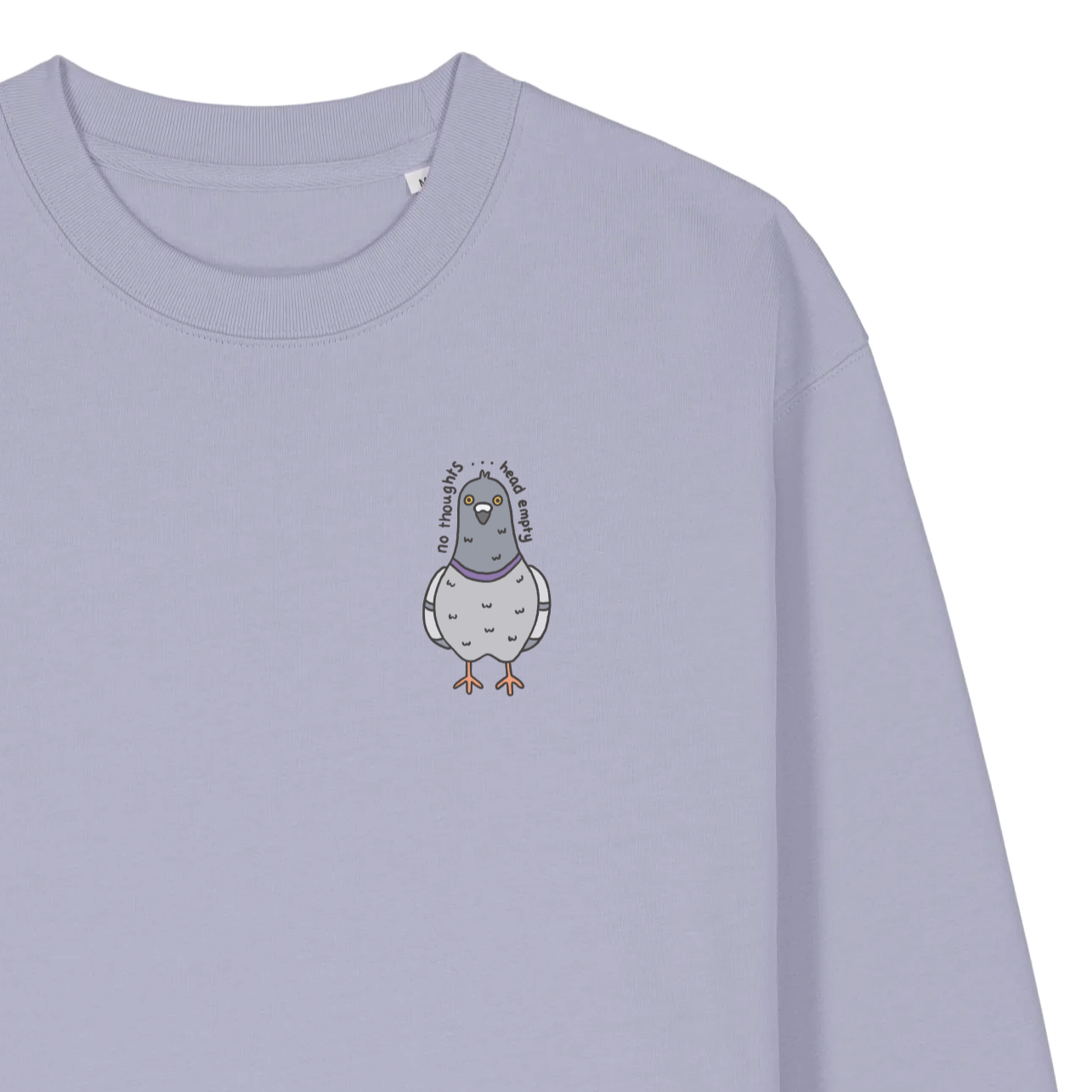 "No Thoughts, Head Empty" Pigeon Sweater - Lavender (100% organic cotton)